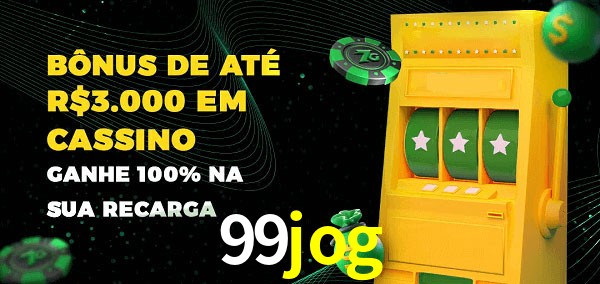 99jog melhor bônus de depósito
